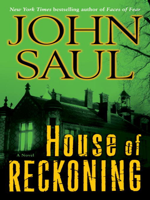 Title details for House of Reckoning by John Saul - Available